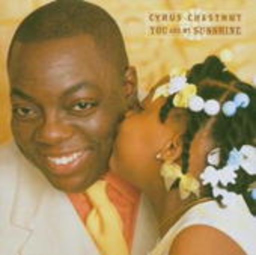 Cyrus Chestnut – You Are My Sunshine