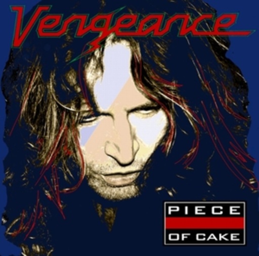 Vengeance – Piece Of Cake