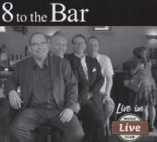 8 To The Bar – Live im Live