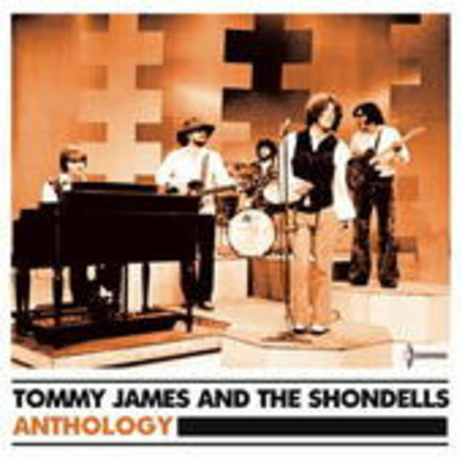 Tommy James & The Shondells – Anthology