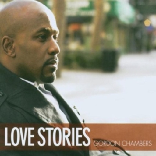 Gordon Chambers – Love Stories