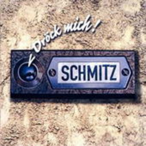 Schmitz – Dröck mich!