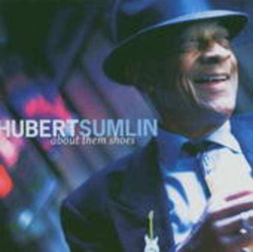 Hubert Sumlin – About Them Shoes