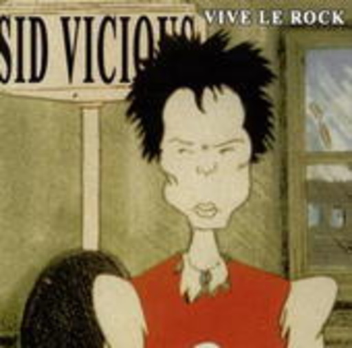 Sid Vicious – Vive La Rock