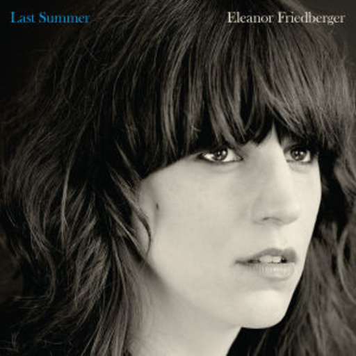 Eleanor Friedberger – Last Summer
