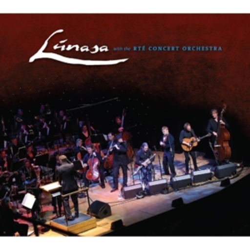 Lunasa – With The RTE Concert Orchestra