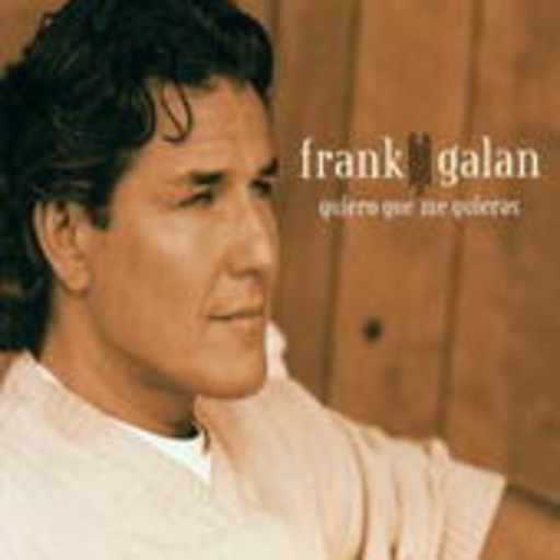 Frank Galan & Dana Winner – Quiero Que Me Quieras