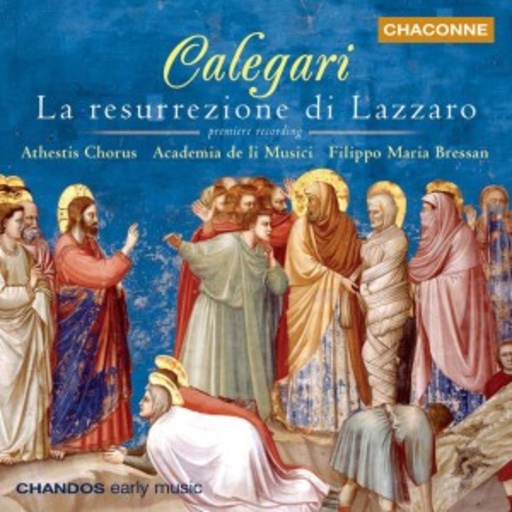 Athestis Chorus/Academia de li Musici – La resurrezione di Lazzaro