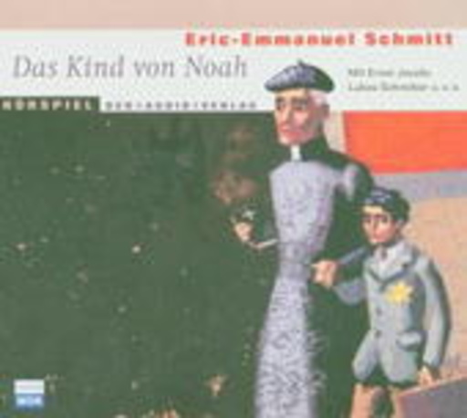 Ernst Jacobi/Lucas Schreiber/Martin Reinke – Das Kind von Noah