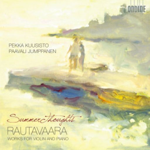 Pekka Kuusisto/Paavali Jumppanen – Summer Thoughts - Works For Violin And Piano