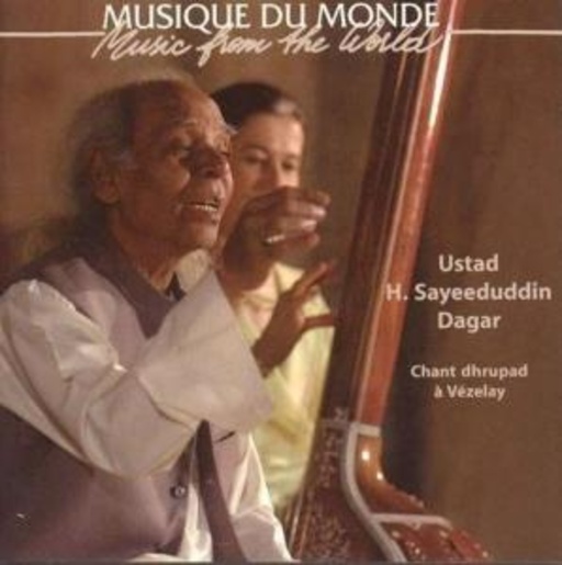 Sayeeduddin H. Dagar – Chant Dhrupad A Vezelay