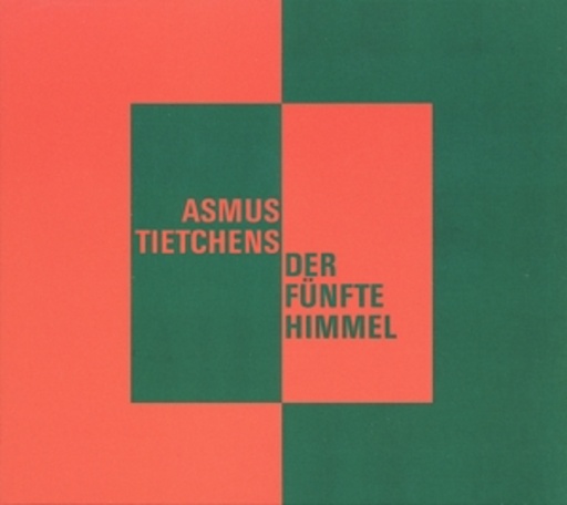 Asmus Tietchens – Der fünfte Himmel