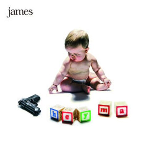 James – Hey Ma