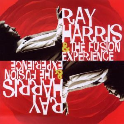 Ray Harris & The Fusion Experience – Ray Harris & The Fusion Experience