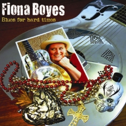 Fiona Boyes – Blues For Hard Times