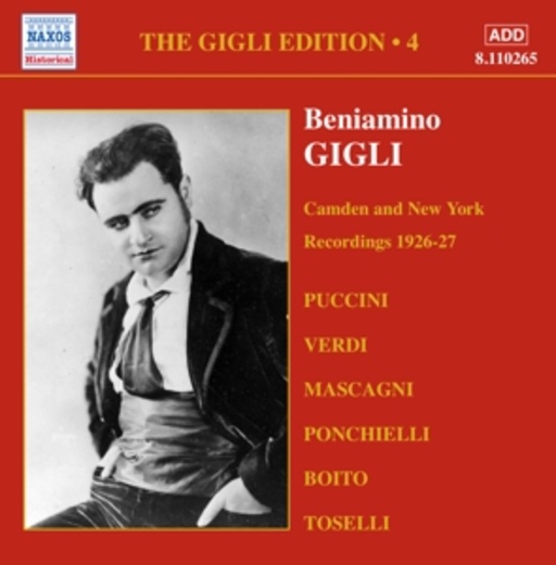 Beniamino Gigli – The Gigli Edition 4: Camden & New York Recordings 1926-27