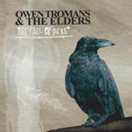 Owen Tromans & The Elders – The Fall Of Acre