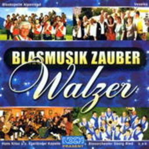 Diverse – Blasmusik Zauber - Walzer