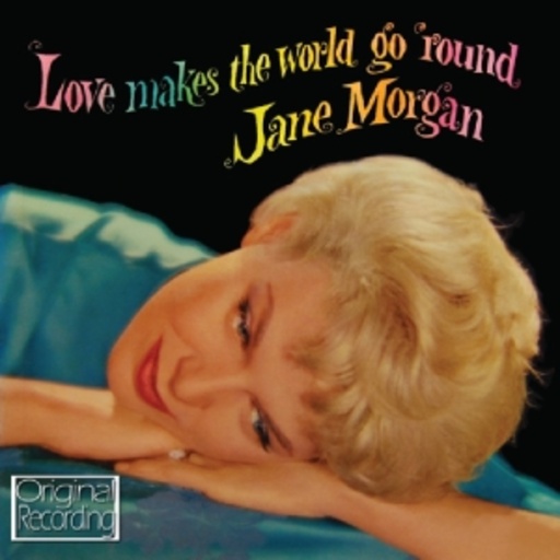 Jane Morgan – Love Makes The World Go Round