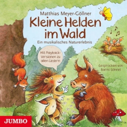 Matthias Meyer-Göllner – Kleine Helden im Wald
