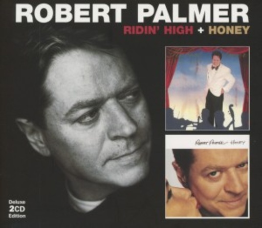Robert Palmer – Ridin' High/Honey