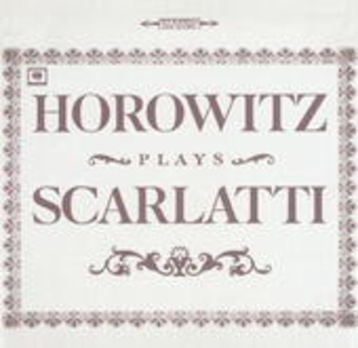 Vladimir Horowitz – Vol. 6 - The Celebrated Scarlatti Recordings