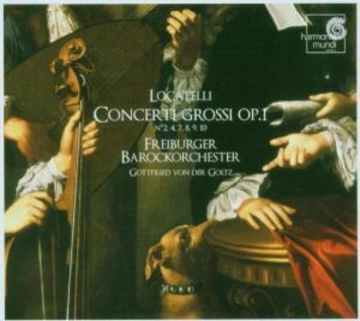 Freiburger Barockorchster/Gottfried von der Goltz – Concerti Grossi Op. 1