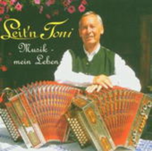 Leit'n Toni – Musik, mein Leben