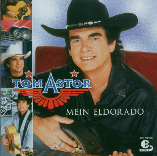 Tom Astor – Mein Eldorado