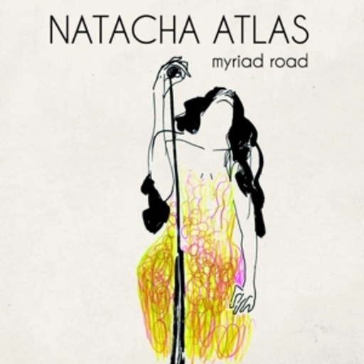 Natacha Atlas – Myriad Road