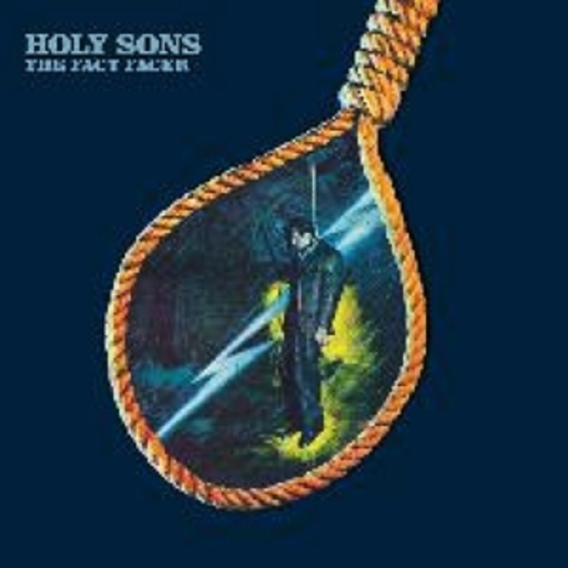 Holy Sons – The Fact Facer