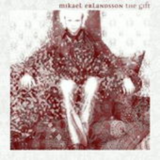 Mikael Erlandsson – The Gift