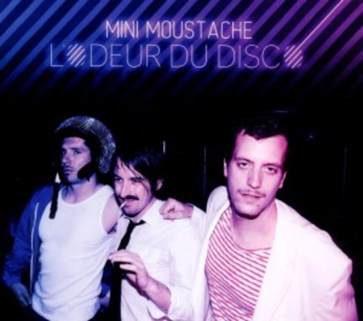 Mini Moustache – L' Odeur Du Disco