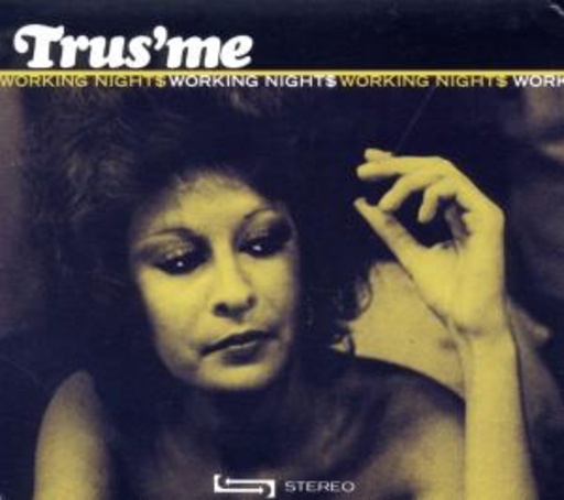 Trusme – Working Nights