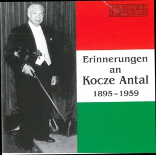 Kocze Antal – Erinnerungen an Kocze Antal 1895-1959
