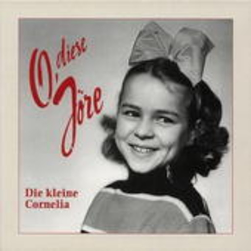 Cornelia Froboess – O, diese Jöre