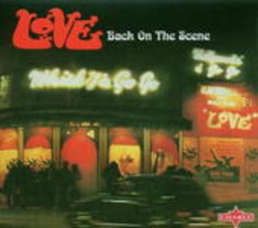 Love – Back On The Scene