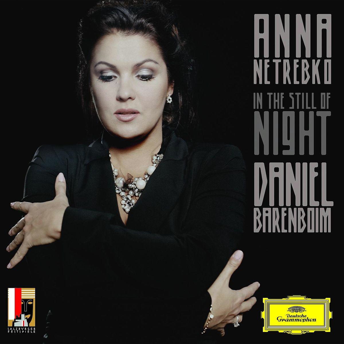 Anna Netrebko/Daniel Barenboim – In The Still Of Night