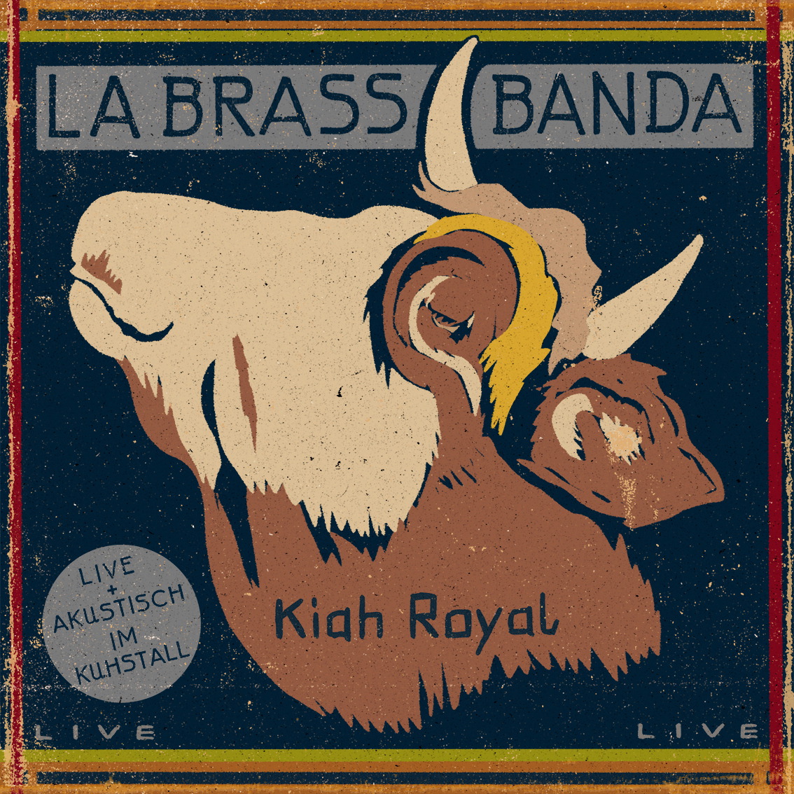 LaBrassBanda – Kiah Royal - Live + Akustisch im Kuhstall