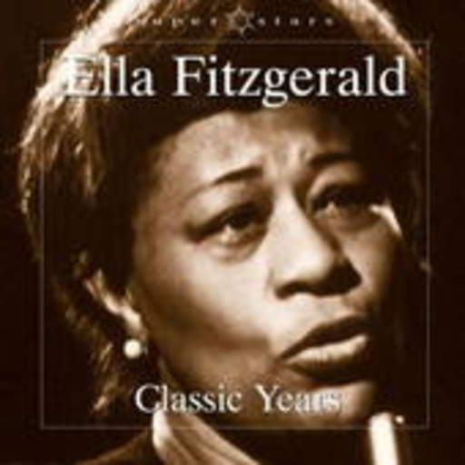 Ella Fitzgerald – Classic Years