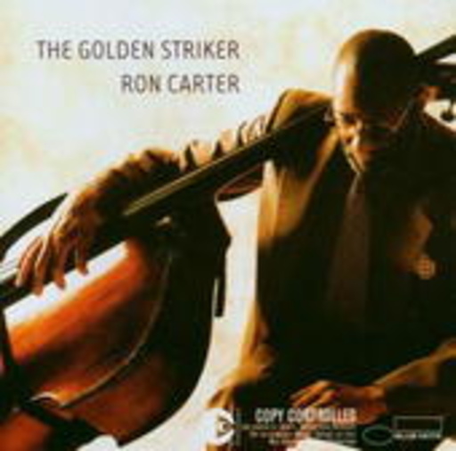 Ron Carter – The Golden Striker