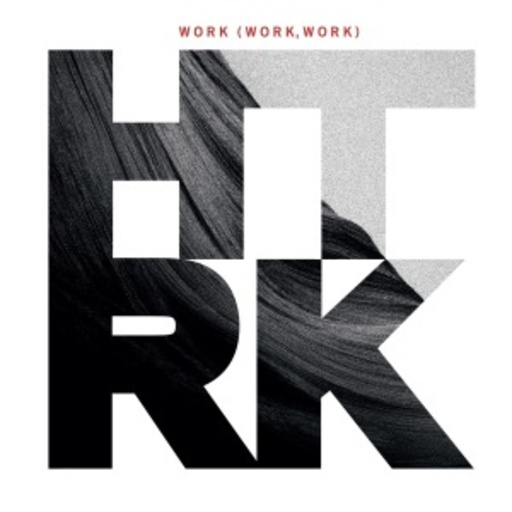 HTRK – Work (Work, Work)