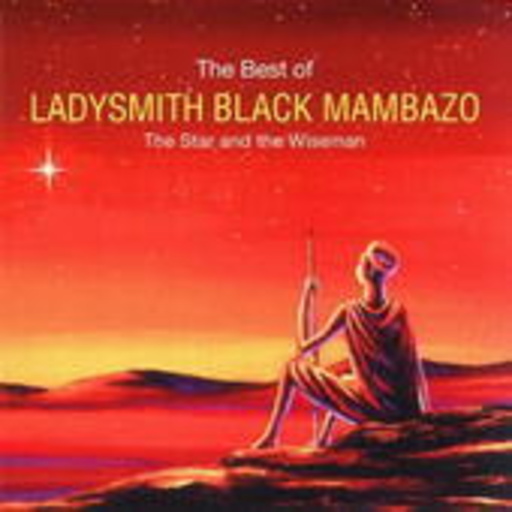 Ladysmith Black Mambazo – The Star & The Wisemen (The Best Of)