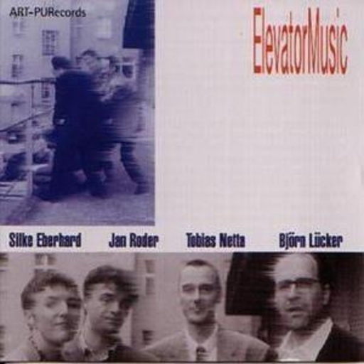 Eberhard/Roder/Netta/Lücker – Elevator Music