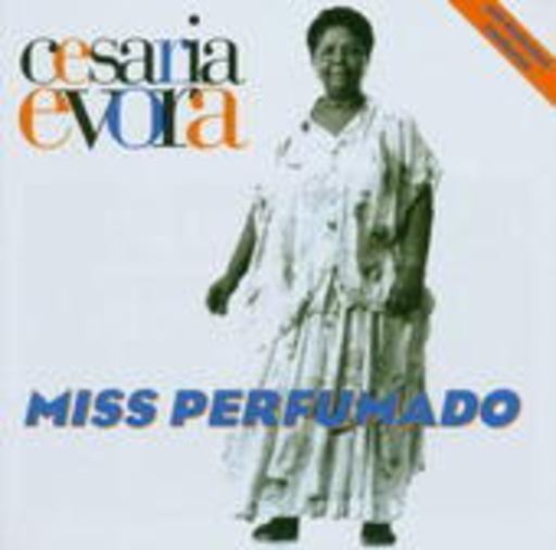 Cesaria Evora – Miss Perfumado