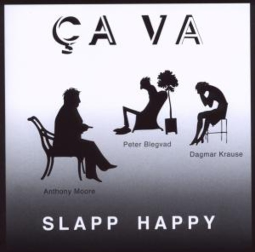Slap Happy – Ca Va