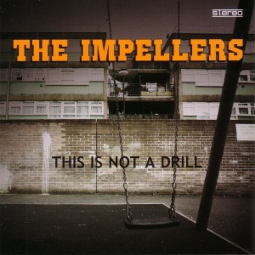 The Impellers – This Is Not A Drill