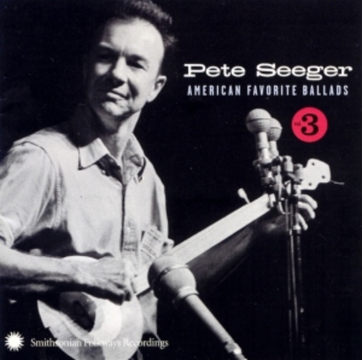 Pete Seeger – American Favourite Ballads Vol. 3