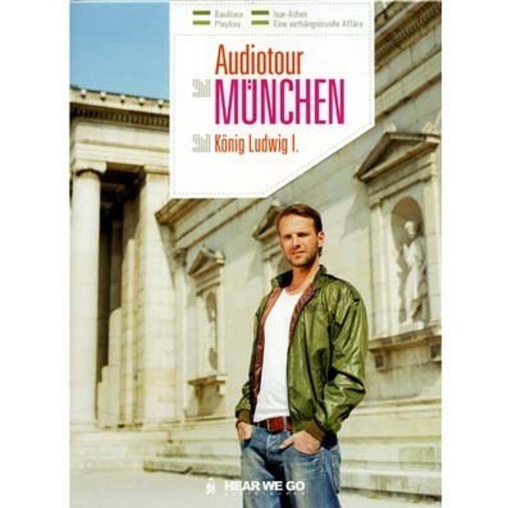 Wolf Euba – Audiotour München - König Ludwig I.