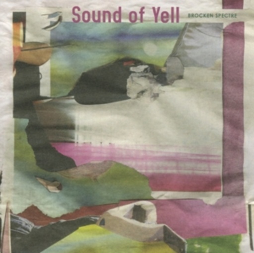 Sound Of Yell – Brocken Spectre